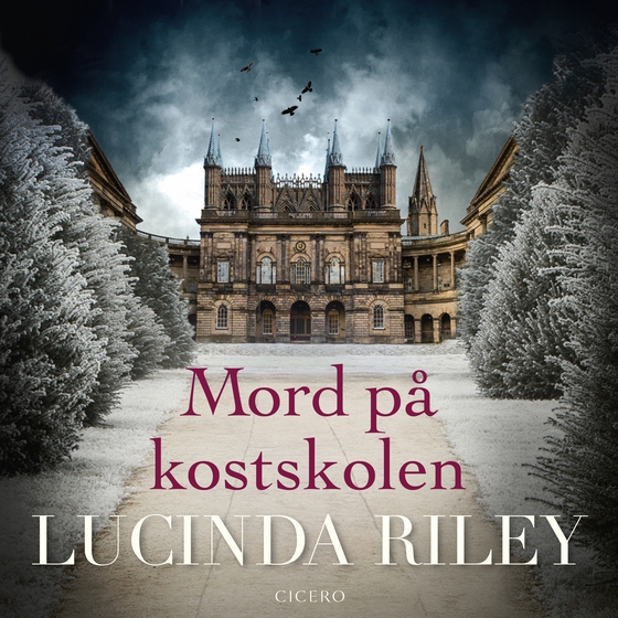 Mord på kostskolen (lydbog) af Lucinda Riley