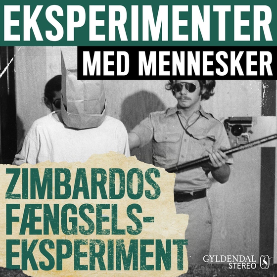 Eksperimenter med mennesker - Zimbardos fængselseksperiment