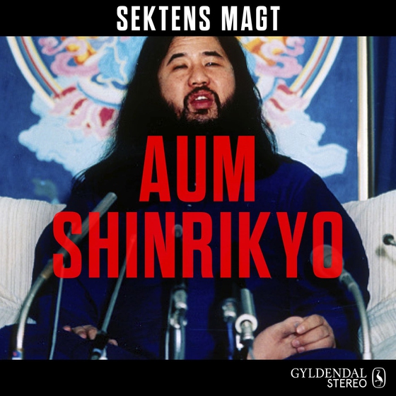 Sektens magt - Aum Shinrikyo