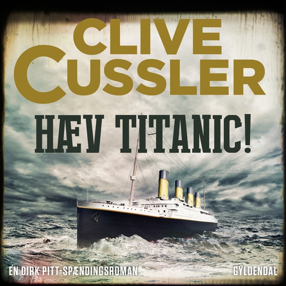 Hæv Titanic (lydbog) af Clive Cussler