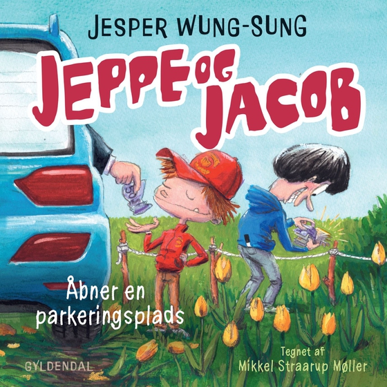 Jeppe og Jacob - Åbner en parkeringsplads (lydbog) af Jesper Wung-Sung