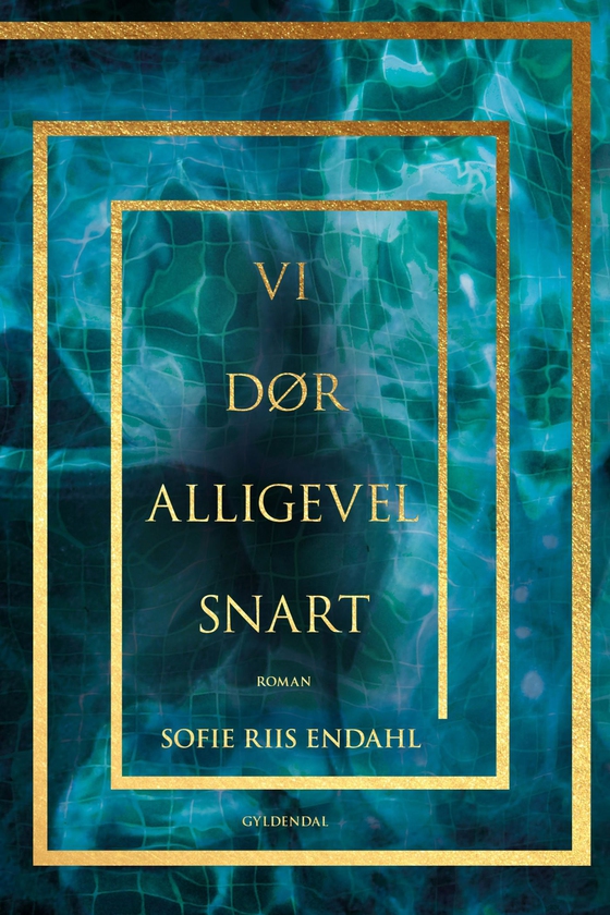 Vi dør alligevel snart (e-bog) af Sofie Riis Endahl