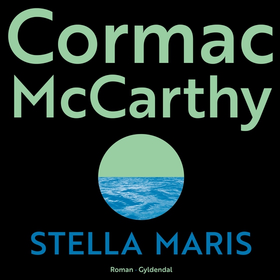 Stella Maris (lydbog) af Cormac McCarthy