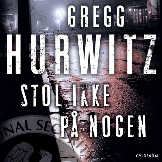 Stol ikke på nogen (lydbog) af Gregg Hurwitz