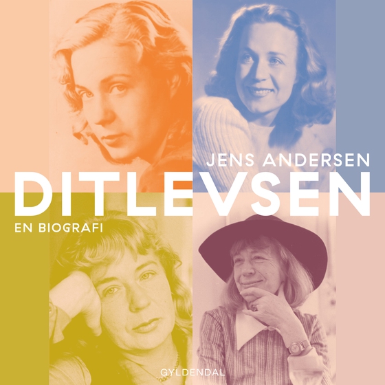 Ditlevsen - En biografi (lydbog) af Jens Andersen