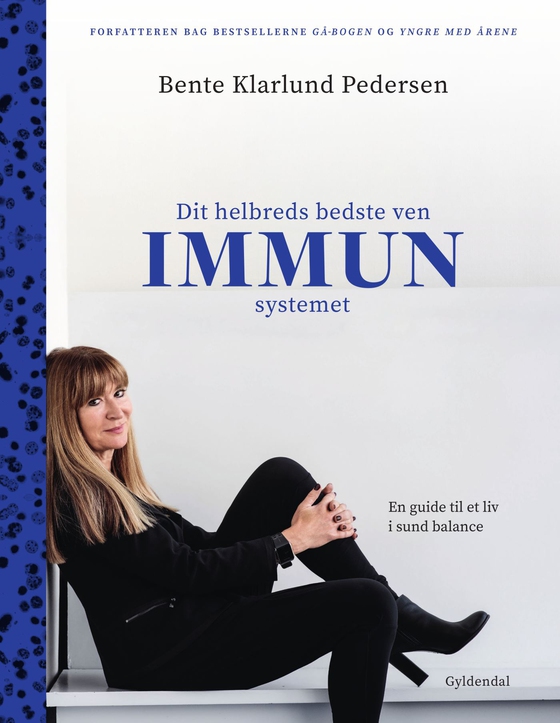 Dit helbreds bedste ven - immunsystemet - En guide til et liv i sund balance (e-bog) af Bente Klarlund Pedersen