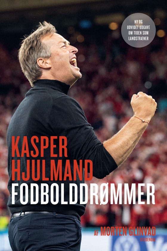 Kasper Hjulmand - Fodbolddrømmer