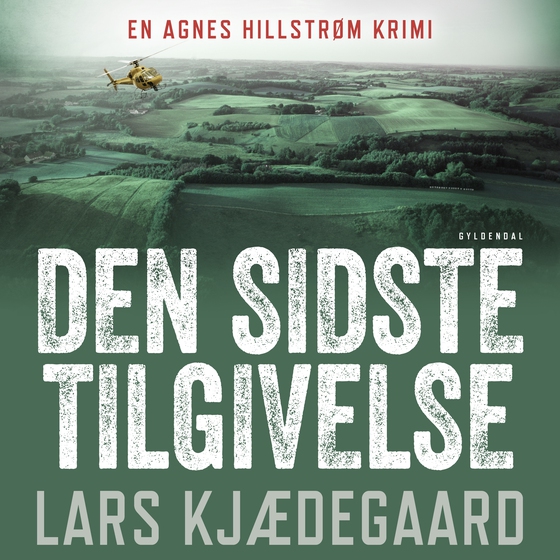 Den sidste tilgivelse - Agnes Hillstrøm 9 (lydbog) af Lars Kjædegaard