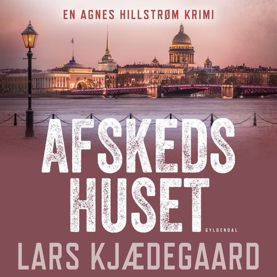 Afskedshuset - Agnes Hillstrøm 8 (lydbog) af Lars Kjædegaard
