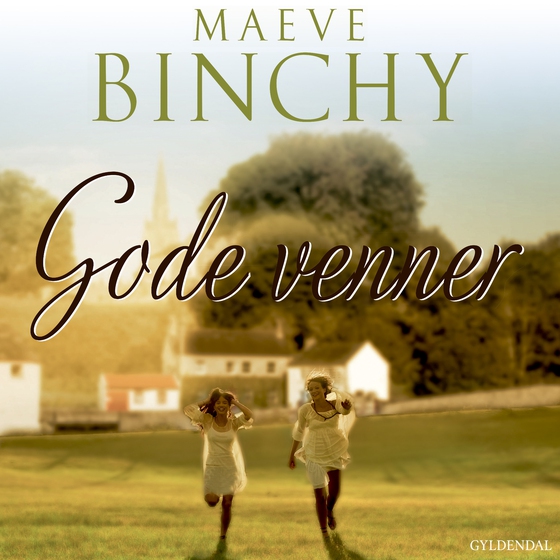 Gode venner (lydbog) af Maeve Binchy