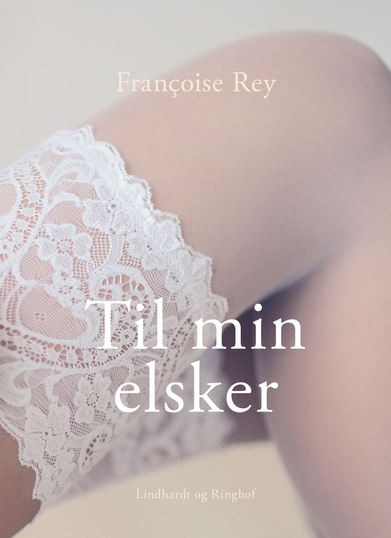 Til min elsker (e-bog) af Françoise Rey