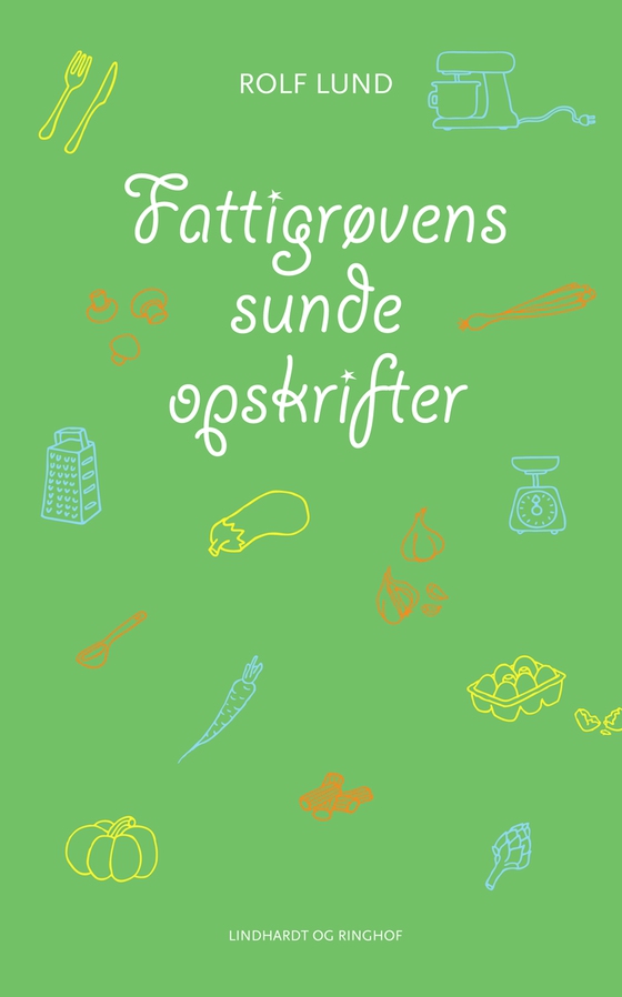 Fattigrøvens sunde opskrifter