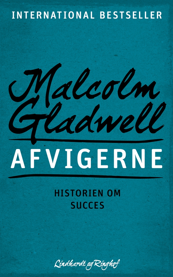 Afvigerne - Historien om succes (e-bog) af Malcolm Gladwell