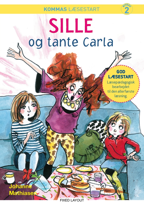 Kommas læsestart: Sille og tante Carla - niveau 2 (e-bog) af Johanne Mathiasen