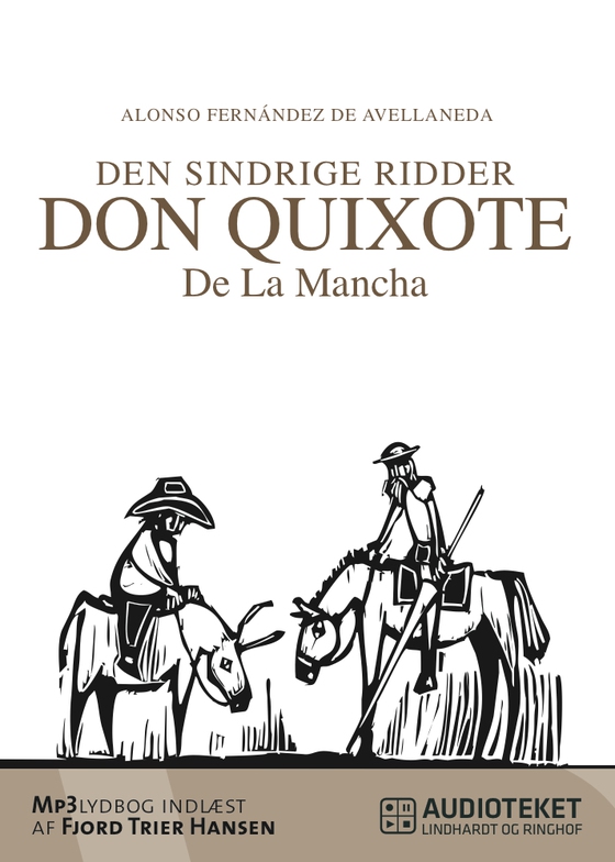 Den sindrige ridder don Quixote de la Mancha, bind 1½ (lydbog) af Alonso Fernández de Avellaneda