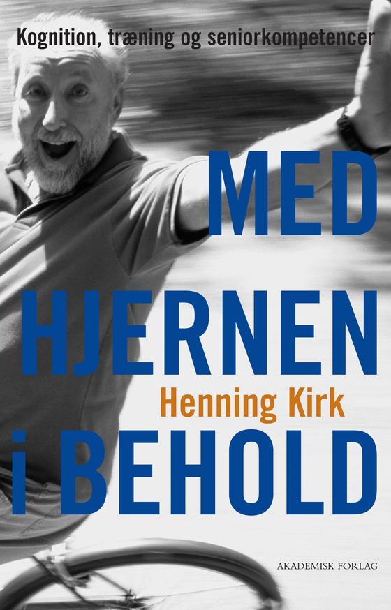 Med hjernen i behold (e-bog) af Henning Kirk