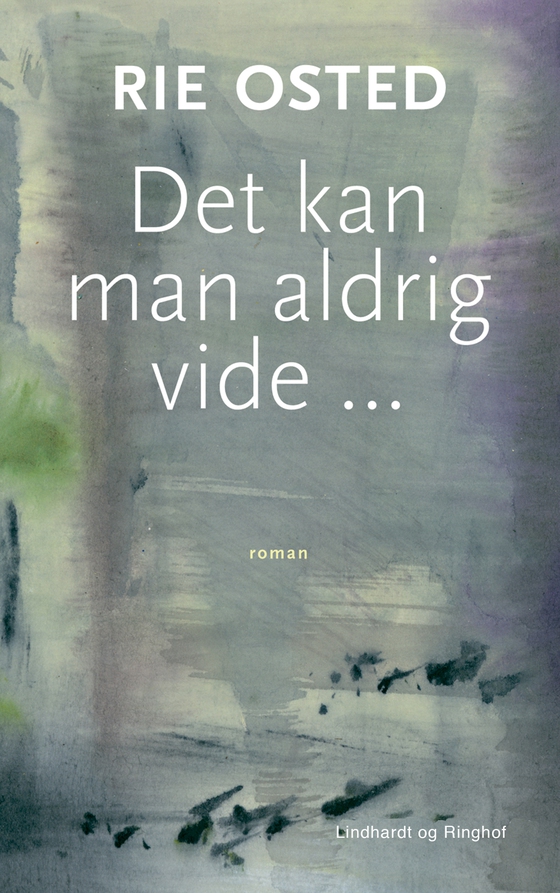 Det kan man aldrig vide (e-bog) af Rie Osted