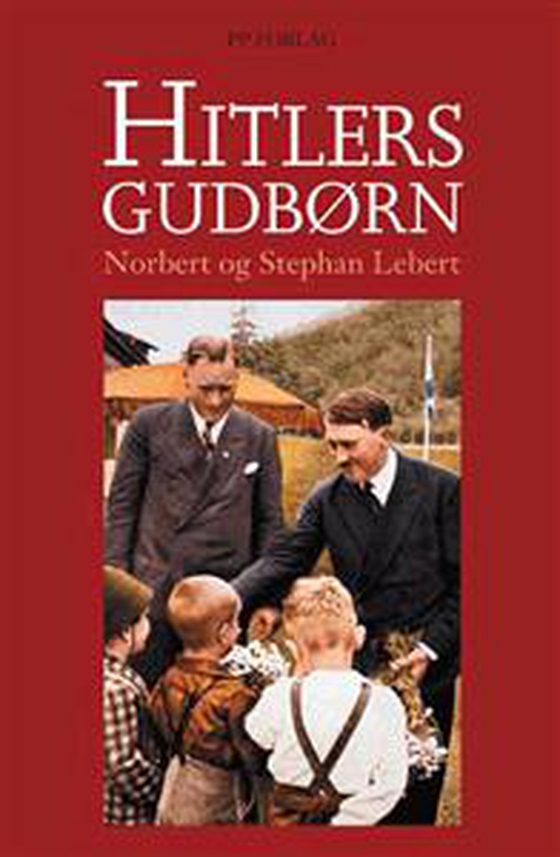 Hitlers gudbørn (lydbog) af Norbert Lebert