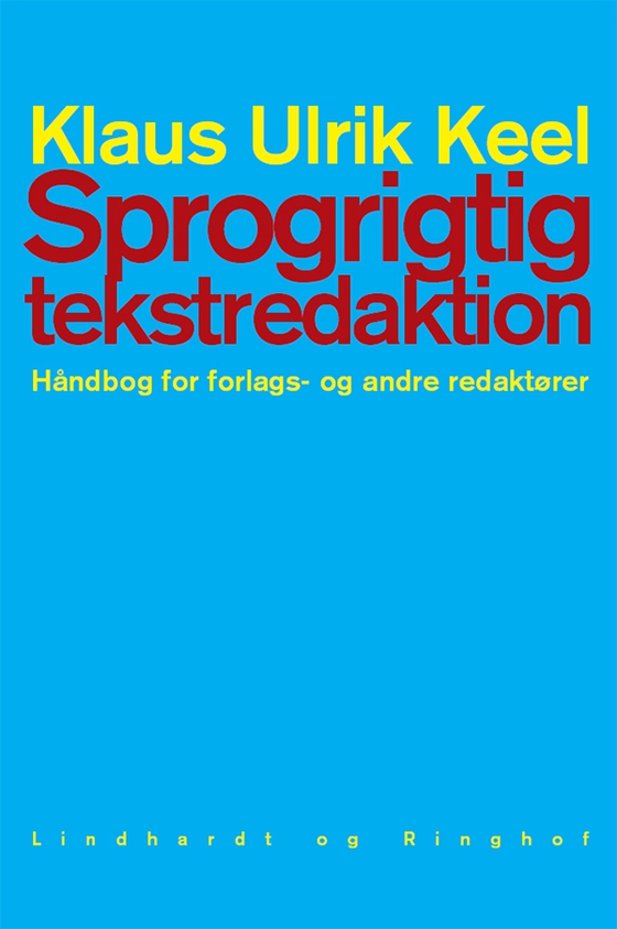 Sprogrigtig tekstredaktion (e-bog) af Klaus Ulrik Keel