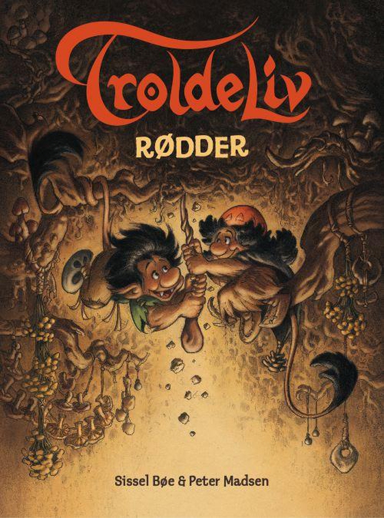 Troldeliv 1: Rødder