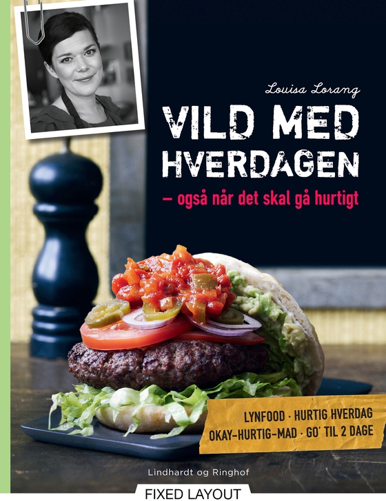 Vild med hverdagen - også når det skal gå hurtigt (e-bog) af Louisa Lorang