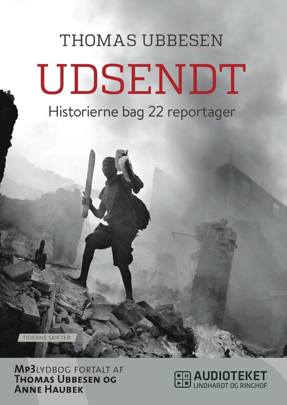 Udsendt - Historierne bag 22 reportager (lydbog) af Thomas Ubbesen