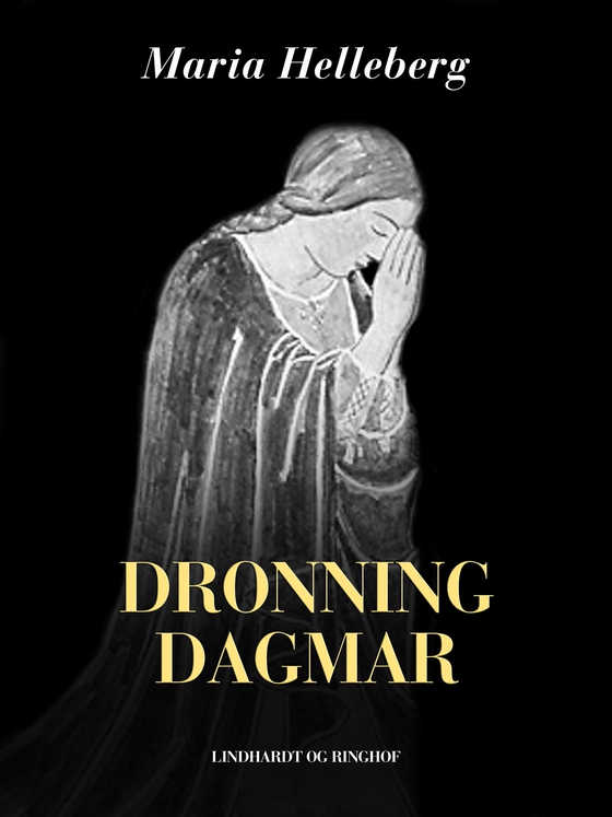 Dronning Dagmar (e-bog) af Maria Helleberg