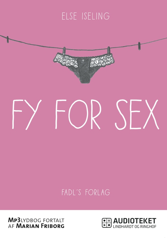 Fy for sex (lydbog) af Else Iseling