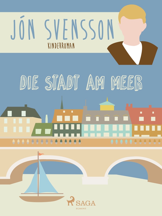 Die Stadt am Meer - Nonni’s neue Erlebnisse (e-bog) af Jón Svensson