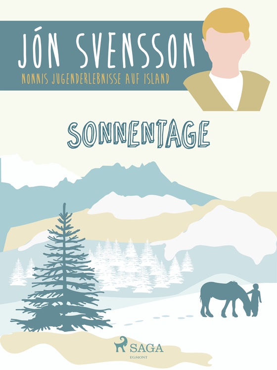 Sonnentage - Nonni’s Jugenderlebnisse auf Island (e-bog) af Jón Svensson