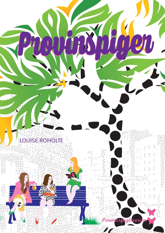 Sommerfugl 1: Provinspiger (e-bog) af Louise Roholte