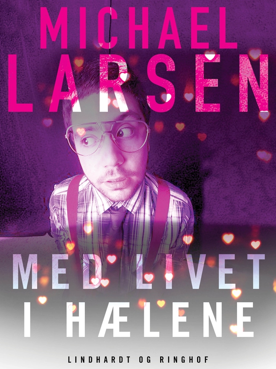 Med livet i hælene (e-bog) af Michael Larsen