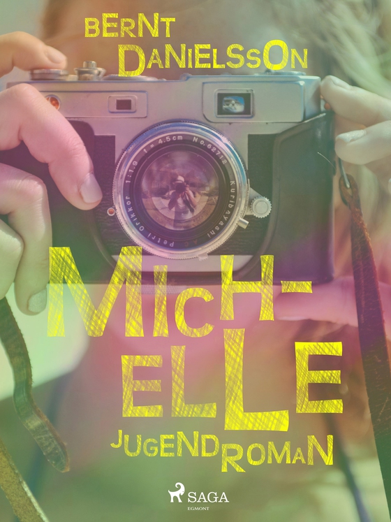 Michelle (e-bog) af Bernt Danielsson