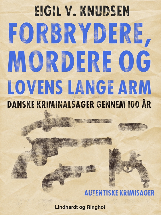 Forbrydere, mordere og lovens lange arm