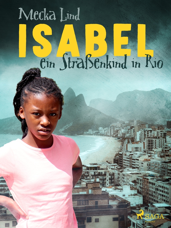 Isabel, ein Straßenkind in Rio (e-bog) af Mecka Lind