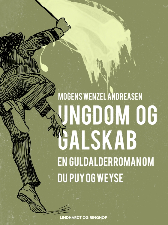 Ungdom og galskab. En guldalderroman om Du Puy og Weyse (e-bog) af Mogens Wenzel Andreasen