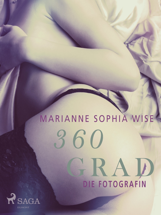 360 Grad - Die Fotografin (e-bog) af Marianne Sophia Wise