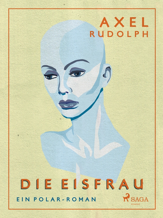 Die Eisfrau (lydbog) af Axel Rudolph
