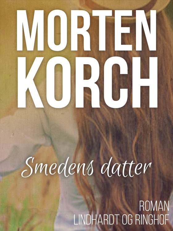 Smedens datter (e-bog) af Morten Korch
