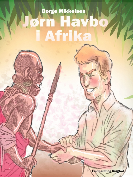 Jørn Havbo i Afrika (e-bog) af Børge Mikkelsen