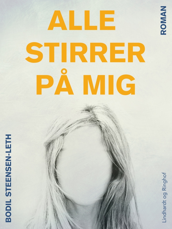 Alle stirrer på mig (e-bog) af Bodil Steensen-Leth