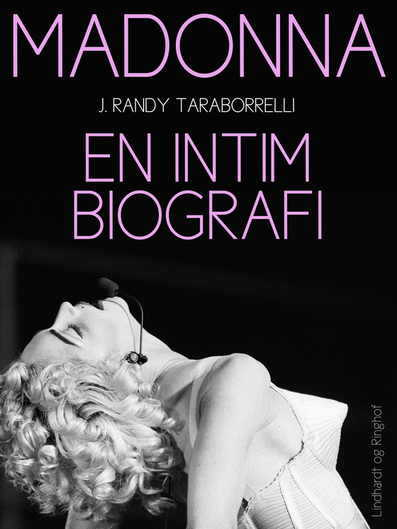 Madonna. En intim biografi (e-bog) af J. Randy Taraborrelli