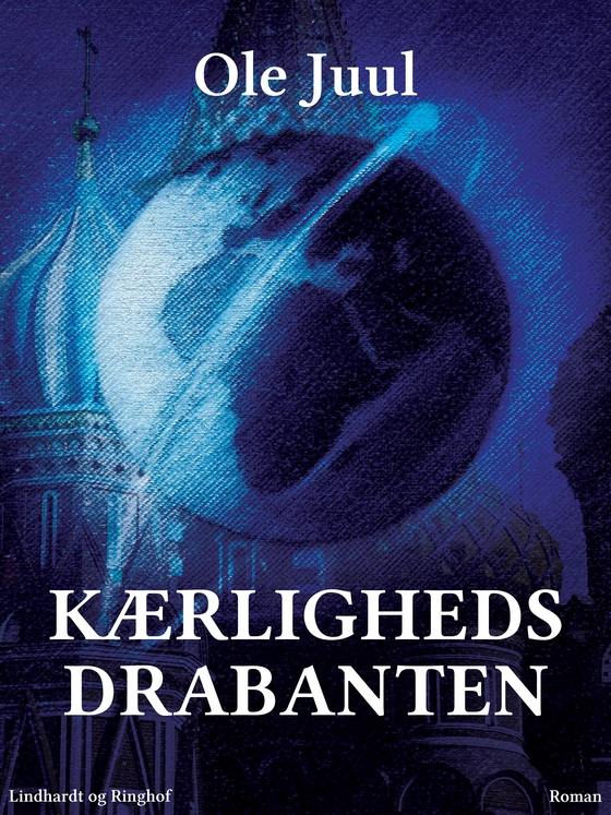 Kærlighedsdrabanten (e-bog) af Ole Juul