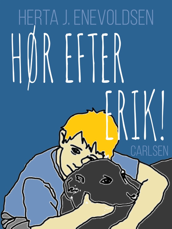 Hør efter - ERIK!