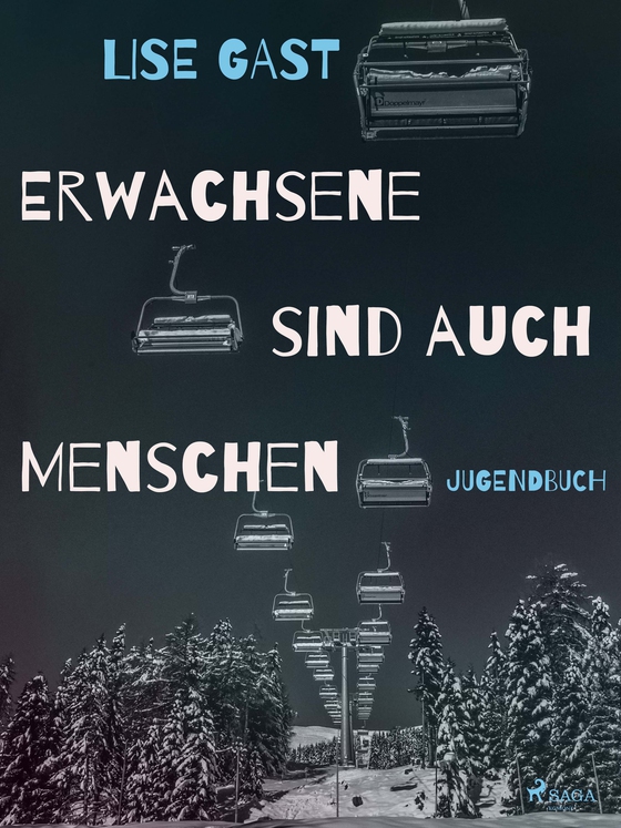 Erwachsene sind auch Menschen (e-bog) af Lise Gast