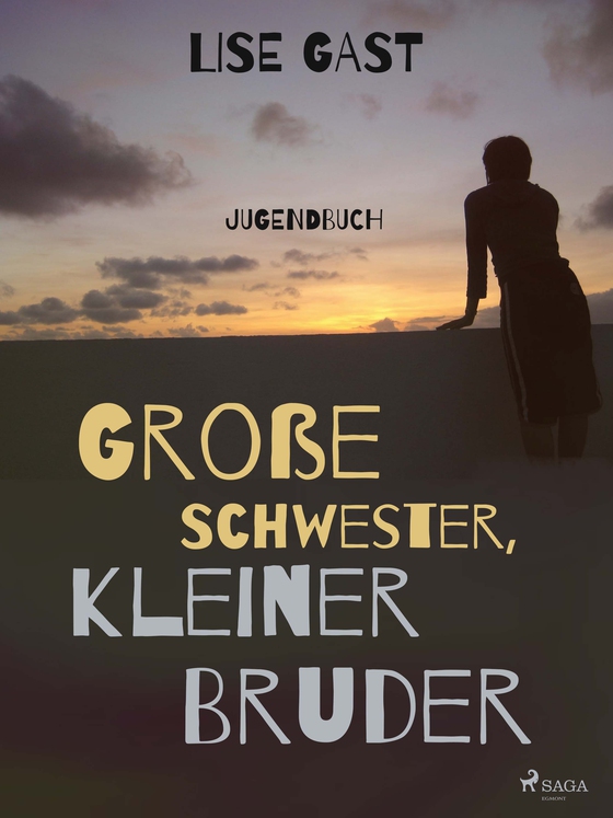 grosse schwester, kleiner bruder (e-bog) af Lise Gast