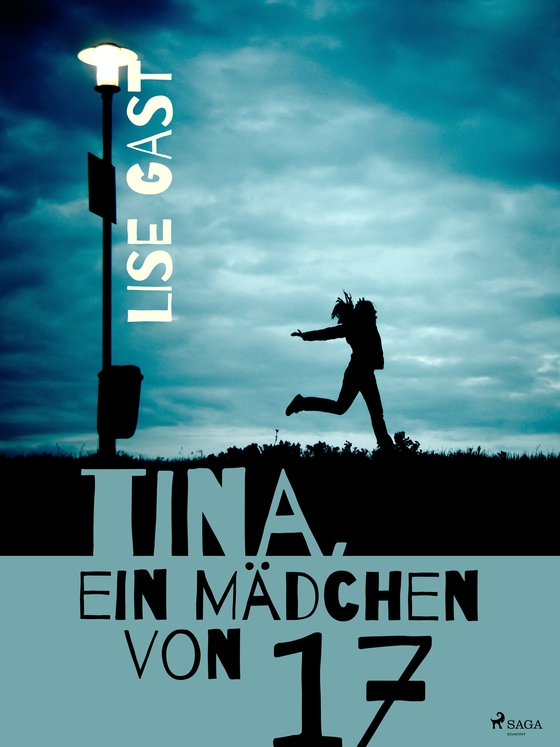 Tina, ein Mädchen von 17 (e-bog) af Lise Gast