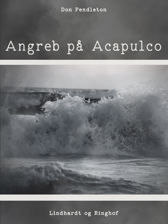 Angreb på Acapulco (e-bog) af Don Pendleton