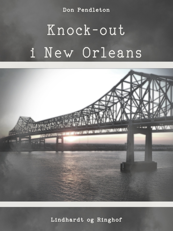 Knock-out i New Orleans (e-bog) af Don Pendleton