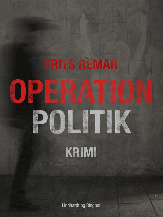 Operation Politik (e-bog) af Frits Remar